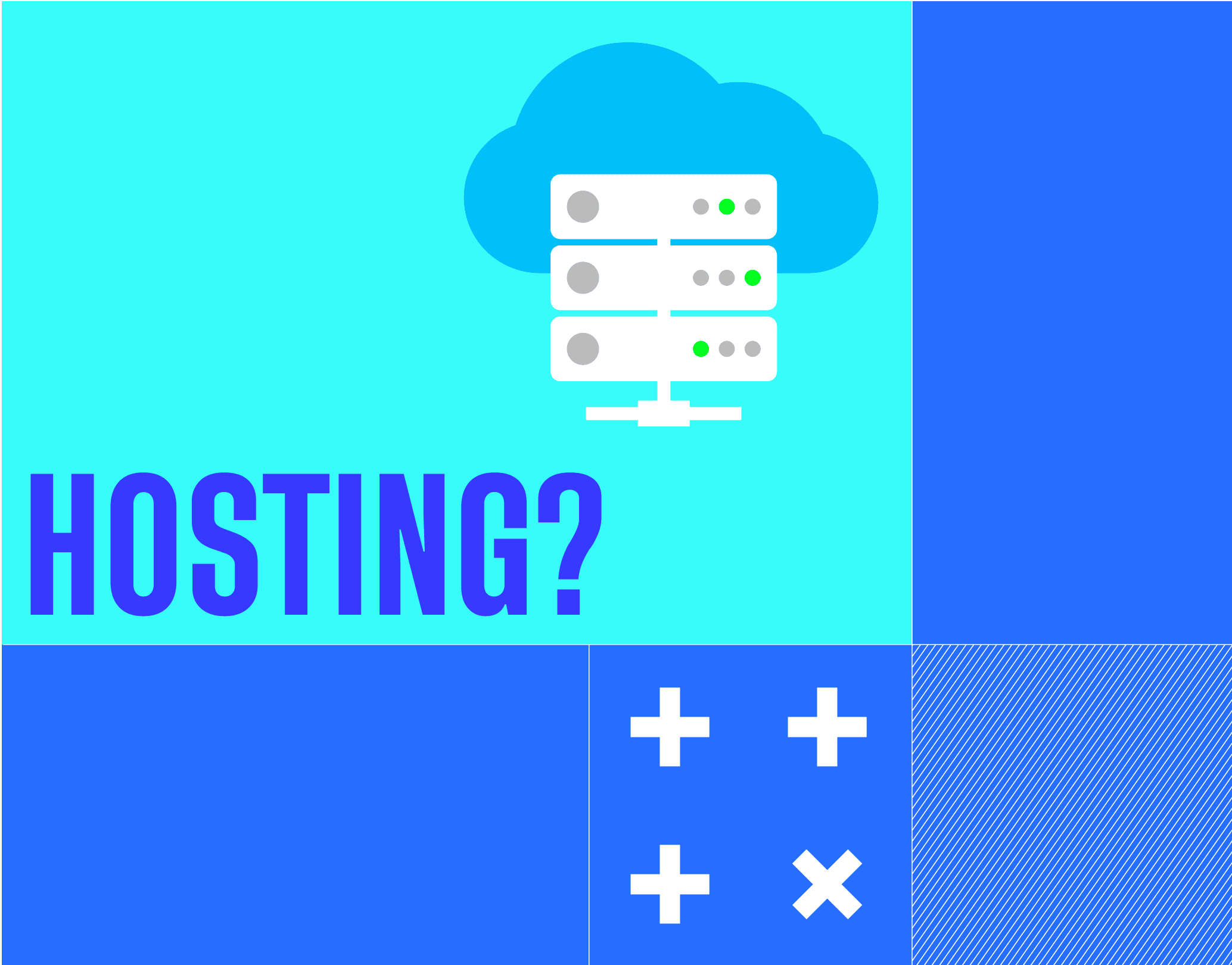 Colour-block montage with large word 'Hosting?' and an icon of a web server