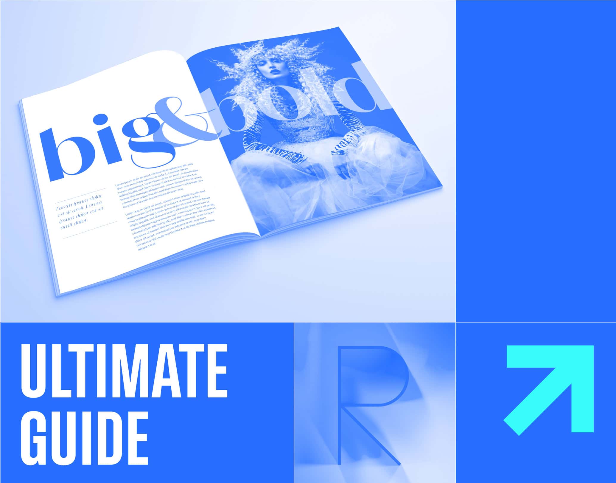 Colour-block montage of a magazine spread with headline 'big & bold', an abstract letter 'R' and Ultimate Guide in large text